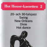 Let the Good Times Roll #65 - Hot House-Kassetten 2