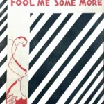 From the Studio #78 - Fool Me Some More